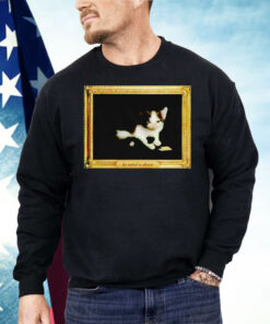 Cat He Eated A Cheese Shirt