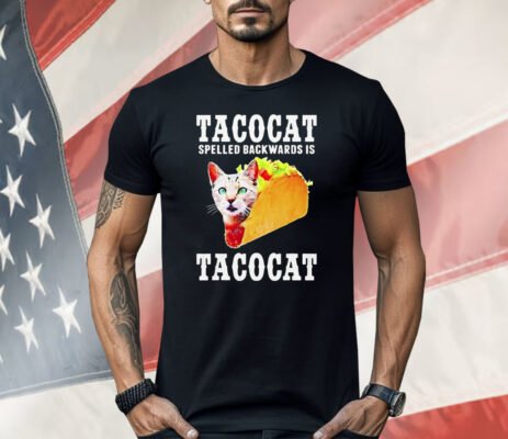 Cat Tacocat Spelled Backwards Is Tacocat Shirt 