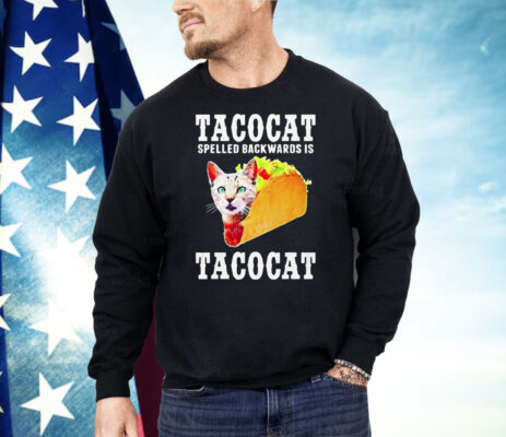 Cat Tacocat Spelled Backwards Is Tacocat Shirt 