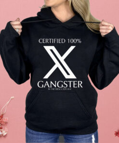 Certified 100% Gangster By The French Republic Shirt