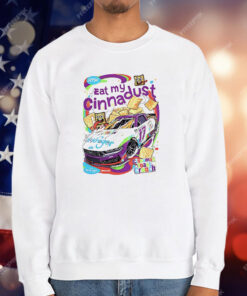 Chris Buescher Eat My Cinnadust Cinnamon Toast Crunch T-Shirt