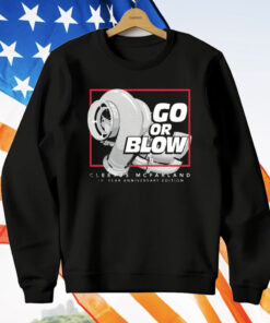 Cleetus Mcfarland Go Or Blow 10 Year Anniversary T-Shirt