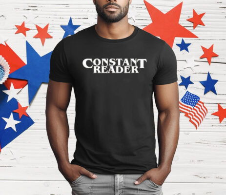 Constant Reader T-Shirt