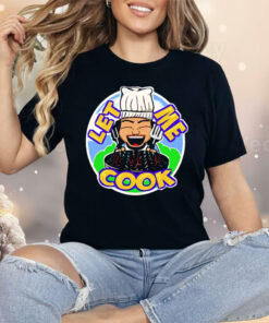 Cookie Wright Wrestler Let Me Cook Shirt