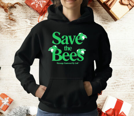 Creator Save The Bees Message Endorsed By Golf T-Shirt