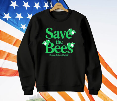 Creator Save The Bees Message Endorsed By Golf T-Shirt