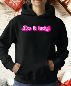 Do It Lady Chit Humor T-Shirt
