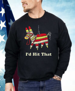 Donkey I’d Hit That Shirt