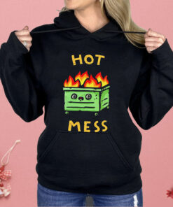 Dumpster Fire Hot Mess Shirt