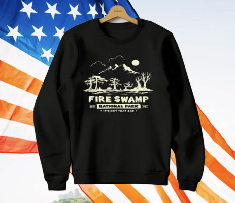 Fire Swamp National Park Camping Hiking Mountain T-Shirt