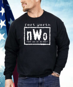 Fort Worth nWo New World Order Shirt