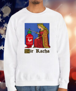 Funny Hot Sauce Art Sir Racha T-Shirt