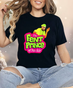 George Floyd The Fent Prince Of No Air Shirt