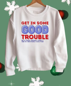 Get In Some Good Trouble With 50501 Orange County Shirt