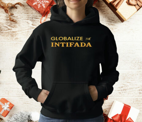 Globalize The Intifada T-Shirt