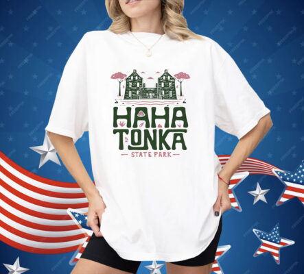Haha Tonka State Park Shirt