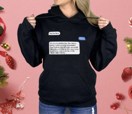 Hey It’s Nicki Minaj No The Knickerbockers Shirt
