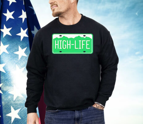 High Life License Plate Shirt 