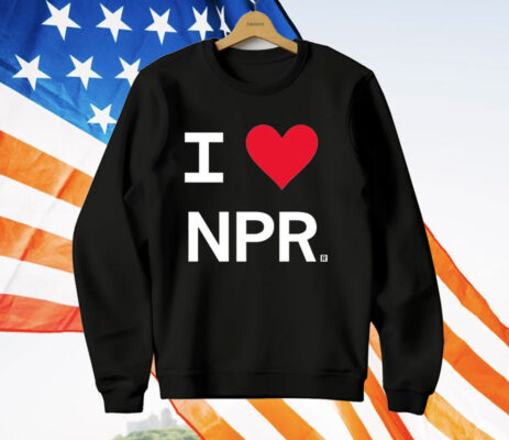 I Love NPR T-Shirt