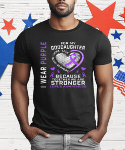 I Wear Purple For My Goddaughter Lupus Awareness Month T-Shirt