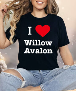 I love Willow Avalon Shirt
