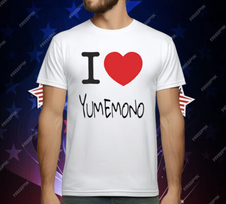 I love Yumemono T-Shirt