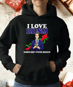 I Love Bdsm Bonds Debt Stock Margin T-Shirt
