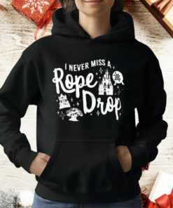 I Never Miss A Rope Drop T-Shirt