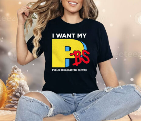 I Want My PBS Public Broadcasting Service Shirt