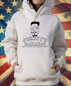 Johnny’s Bananas He’s Not Mean He’s Misunderstood T-Shirt