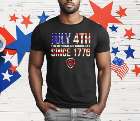 July 4th The Official No Kings Day Since 1776 T-Shirt