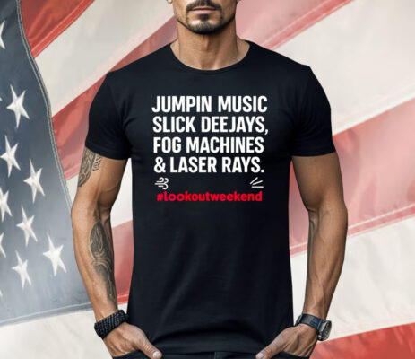 Jumping Music Slick Deejays Fog Machines And Laser Rays Shirt