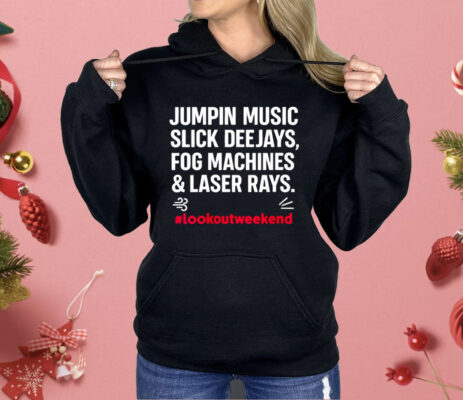 Jumping Music Slick Deejays Fog Machines And Laser Rays Shirt