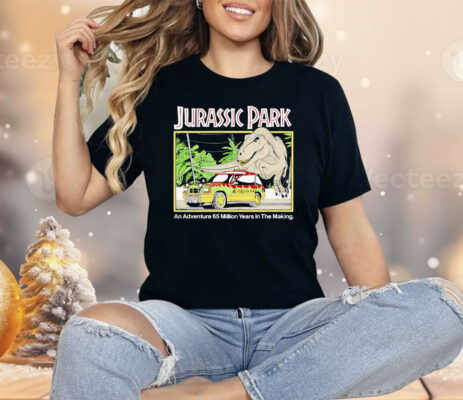 Jurassic Park An Adventure 65 Million Years In The Making Shirt