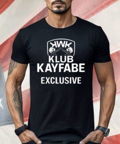 KWK Klub Kayfabe Exclusive Shirt