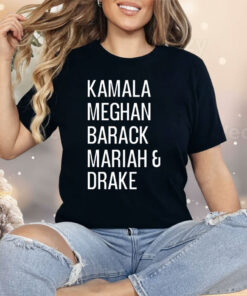 Kamala Meghan Barack Mariah And Drake Shirt