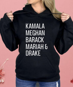 Kamala Meghan Barack Mariah And Drake Shirt