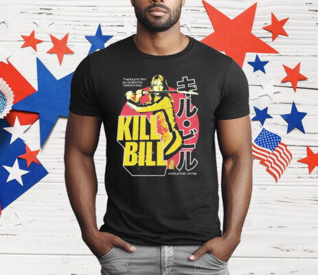  Kill Bill The Fourth Film By Quentin Tarantino Volume One T-Shirt