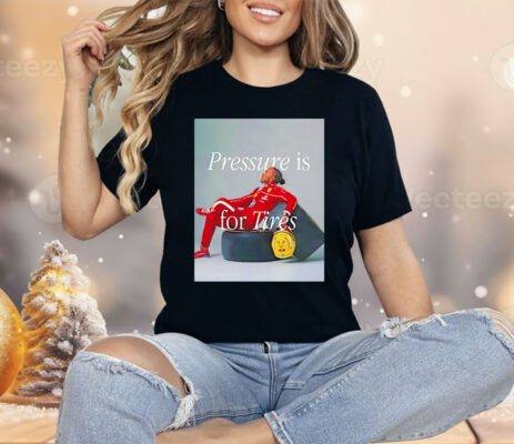 Lewis Hamilton Pressure Is For Tires Shirt