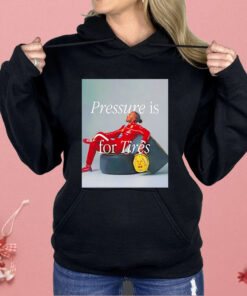 Lewis Hamilton Pressure Is For Tires Shirt