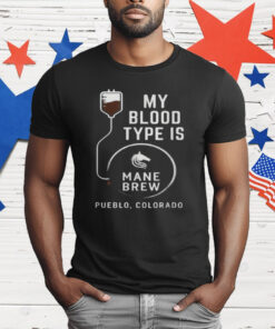 Mane Brew Blood Type is Coffee T-Shirt