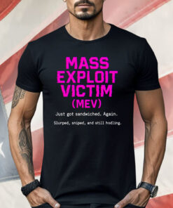 Mass Exploit Victim Shirt