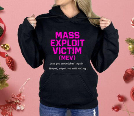 Mass Exploit Victim Shirt