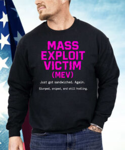 Mass Exploit Victim Shirt
