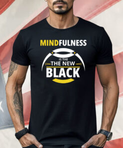 Mindfulness Is the New Back Shirt