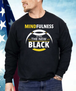 Mindfulness Is the New Back Shirt