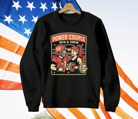 Mya Lynn Lesnar And Drew Moss Power Couple T-Shirt