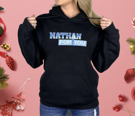 Nathan For You Shirt