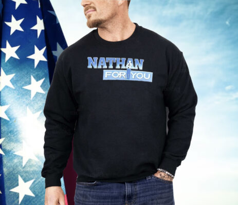 Nathan For You Shirt