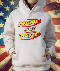 Nerf Not Terf T-Shirt